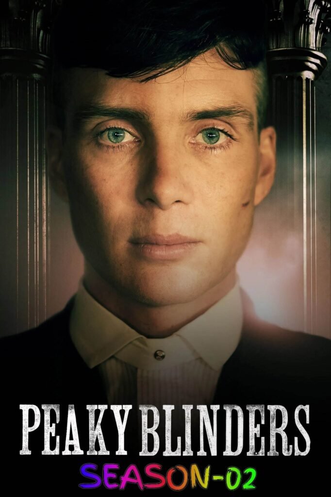 Free Peaky Blinders S02 (2014) (Hindi + English) Dual Audio Completed Web Series BluRay HEVC ESub (🔰 Episode -02) – FILMY4WEP