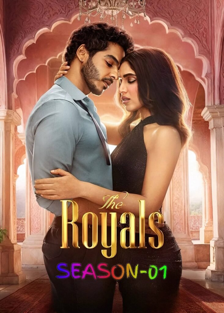 Free The Royals S01 (2025) Hindi Completed Web Series HEVC ESub – FILMY4WEP