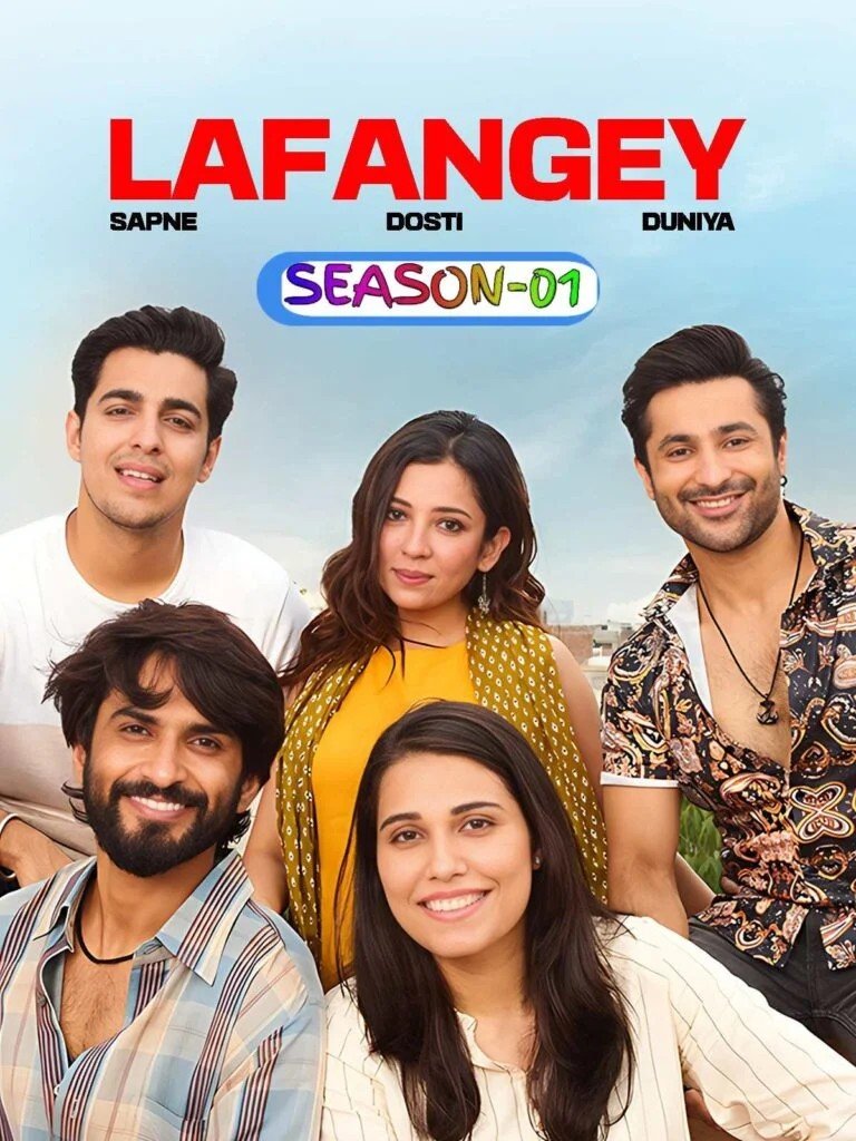 Free Lafangey – Sapne – Dosti – Duniya S01 (2025) Hindi Completed Web Series HEVC ESub – FILMY4WEP