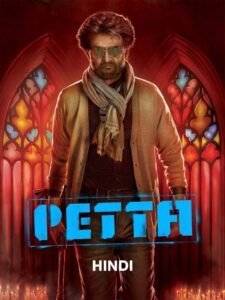 Free Petta (2019) Dual Audio [Hindi – Tamil] Full Movie HD ESub – FILMY4WEP
